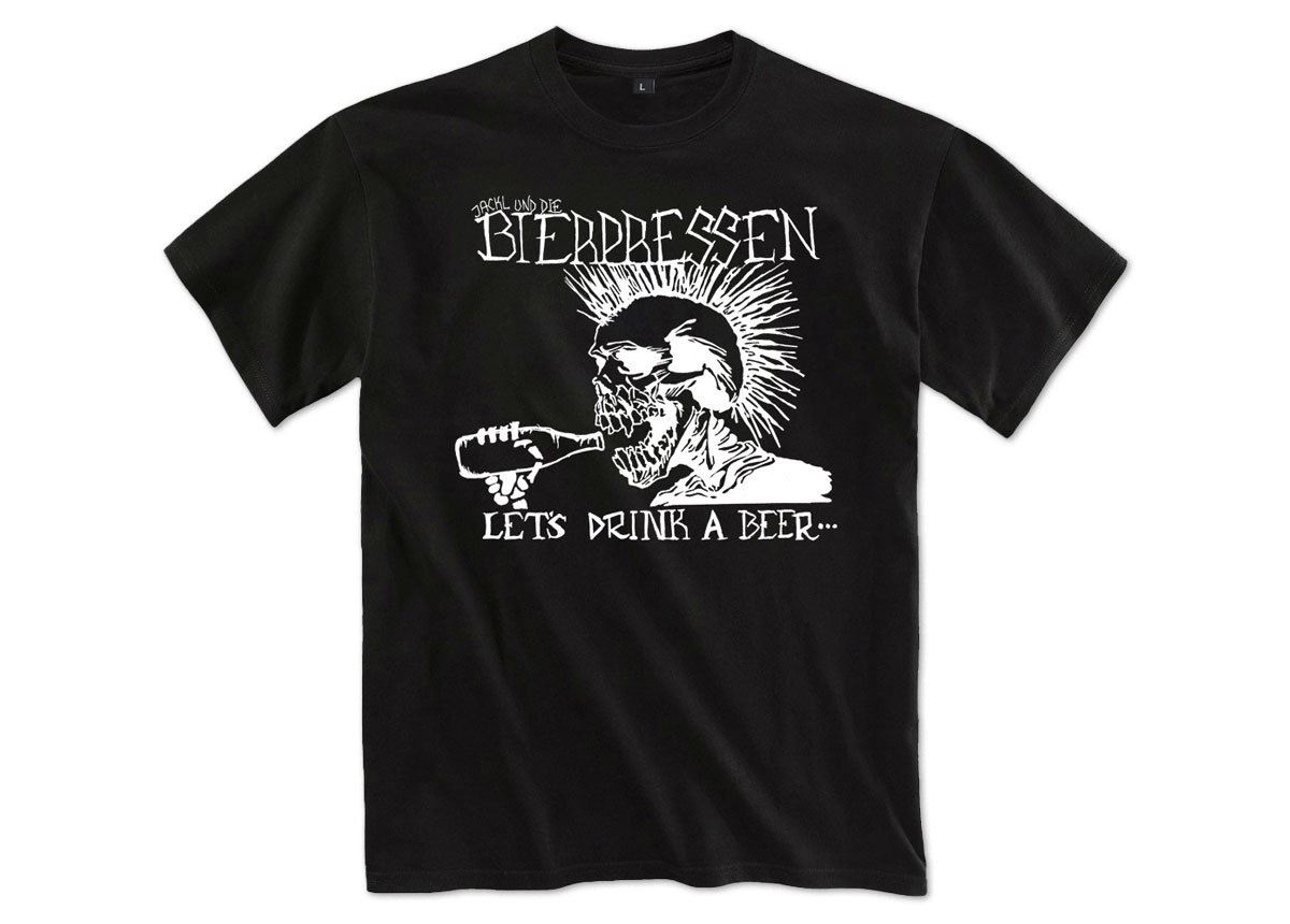 JACKL UND DIE BIERPRESSEN - Let's Drink A Beer T-Shirt